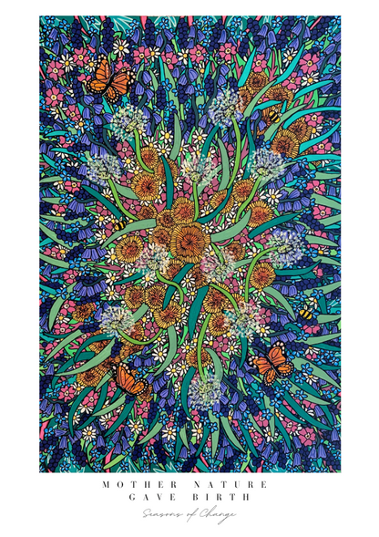 Mother Nature Gave Birth "Art Print"